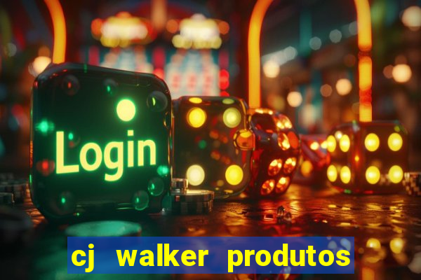 cj walker produtos onde comprar